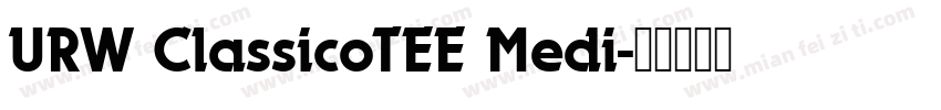 URW ClassicoTEE Medi字体转换